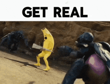 a picture of a person in a banana costume with the words get real below it