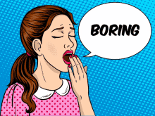 a woman with a speech bubble that says boring