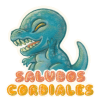 a sticker of a dinosaur with the words saludos cordiales below it