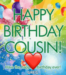 a happy birthday cousin card with balloons and confetti