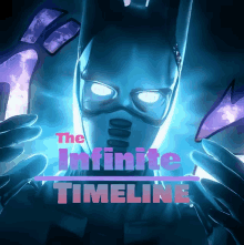 a poster that says the infinite timeline with a superhero on it