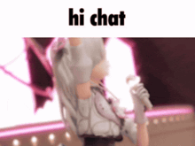 a picture of a girl with a microphone and the words hi chat above her