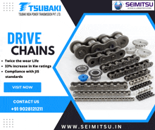 an advertisement for drive chains by tsubaki india power transmission pvt. ltd.