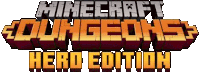 the logo for minecraft dungeons hero edition is a minecraft logo .