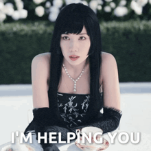 a woman in a black dress and gloves says i 'm helping you on the bottom
