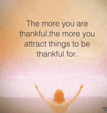 a picture of a woman with her arms outstretched and a quote about thankfulness