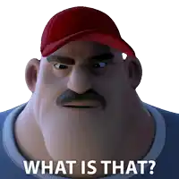 a cartoon character with a red hat and mustache is asking what is that