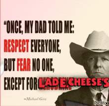 a man in a cowboy hat has a quote from michael gisa