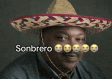 a man wearing a sombrero with the word sombrero written above him