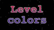 a sign that says level colors on it