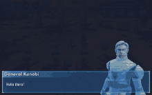 a screenshot of a video game shows a character named general kenobi