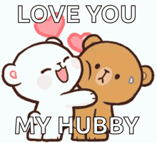 a couple of teddy bears hugging each other with the words love you my hubby on the bottom