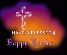 a picture of a cross with the words have a blessed happy easter below it