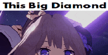 a pixel art drawing of a girl with the words this big diamond above her