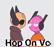 two cartoon characters wearing headphones are standing next to each other with the words hop on vc below them