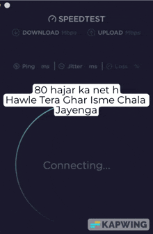 a screenshot of a speed test that says 80 hajar ka net h hawle tera ghar isme chaka jayenge