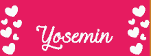 a pink background with white hearts and the name yosemin on it