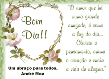 a greeting card that says bom dia with a heart shaped frame of flowers