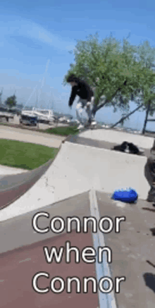 a skateboarder is doing a trick on a ramp with the words connor when connor below him