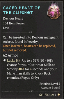 caged heart of the clipshot devious heart 154 item power level 1 once inserted hearts can be replaced but not removed 62 armor