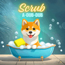 a dog in a bathtub with the words scrub a-dub-dub