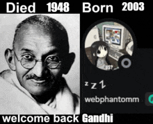 a picture of mahatma gandhi next to a picture of a girl with the words welcome back gandhi