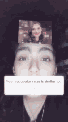 a woman 's face is behind a screen that says your vocabulary size is similar to...