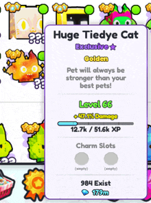 huge tiedye cat exclusive golden pet will always be stronger than your best pets level 66