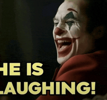 a poster of a clown with the words he is laughing behind him