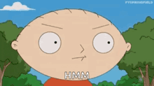 a cartoon character from the family guy is making a funny face and saying hmm .