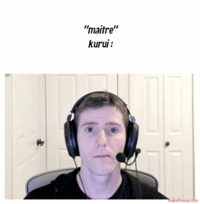 a man wearing headphones and a microphone with the words " maitre " kurui below him