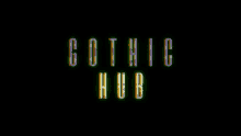 a dark background with the words gothic hub