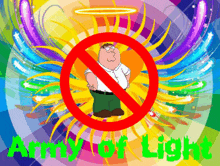 a cartoon of peter griffin in a red circle with the words army of light underneath him