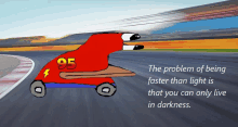 a cartoon of lightning mcqueen on a race track with a quote about being faster than light