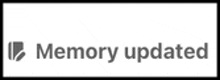 a black and white sign that says memory updated on a white background .