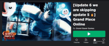 an advertisement for grand piece online shows a ghost and says update 6 we are skipping update 5