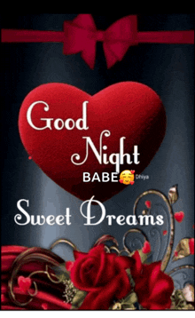 a picture of a heart with the words good night babe sweet dreams