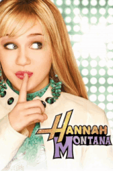a poster for hannah montana shows a girl with her finger to her mouth