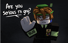 a cartoon character says " are you serious rn gng " while wearing a green hat