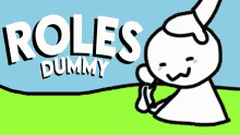 a cartoon of a dummy with the words roles dummy