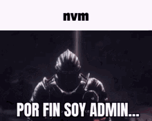 a picture of a knight with the words por fin soy admin written on it