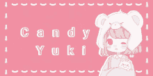 candy yuki is written on a pink background