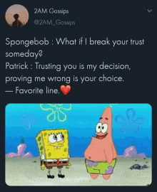 spongebob and patrick are standing next to each other and talking about trust