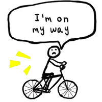 a drawing of a stick figure riding a bike with a speech bubble that says i 'm on my way
