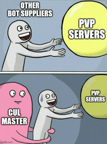 a cartoon of a man reaching for a bubble that says other bot suppliers and pvp servers