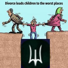 a cartoon of a man and woman pulling a child over a cliff with the caption divorce leads children to the worst places