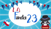 a sign that says la fonda 23 with a raccoon in a hat