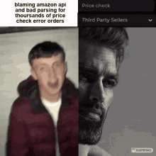 a man is blaming amazon api and bad parsing for thousands of price check error orders next to another man with a beard