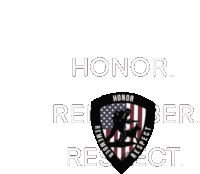 a shield with the words honor remember respect written on it