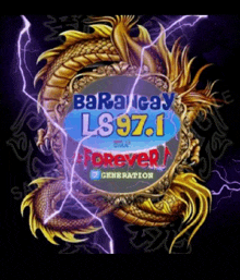 a picture of a dragon that says baraicay ls 97.1